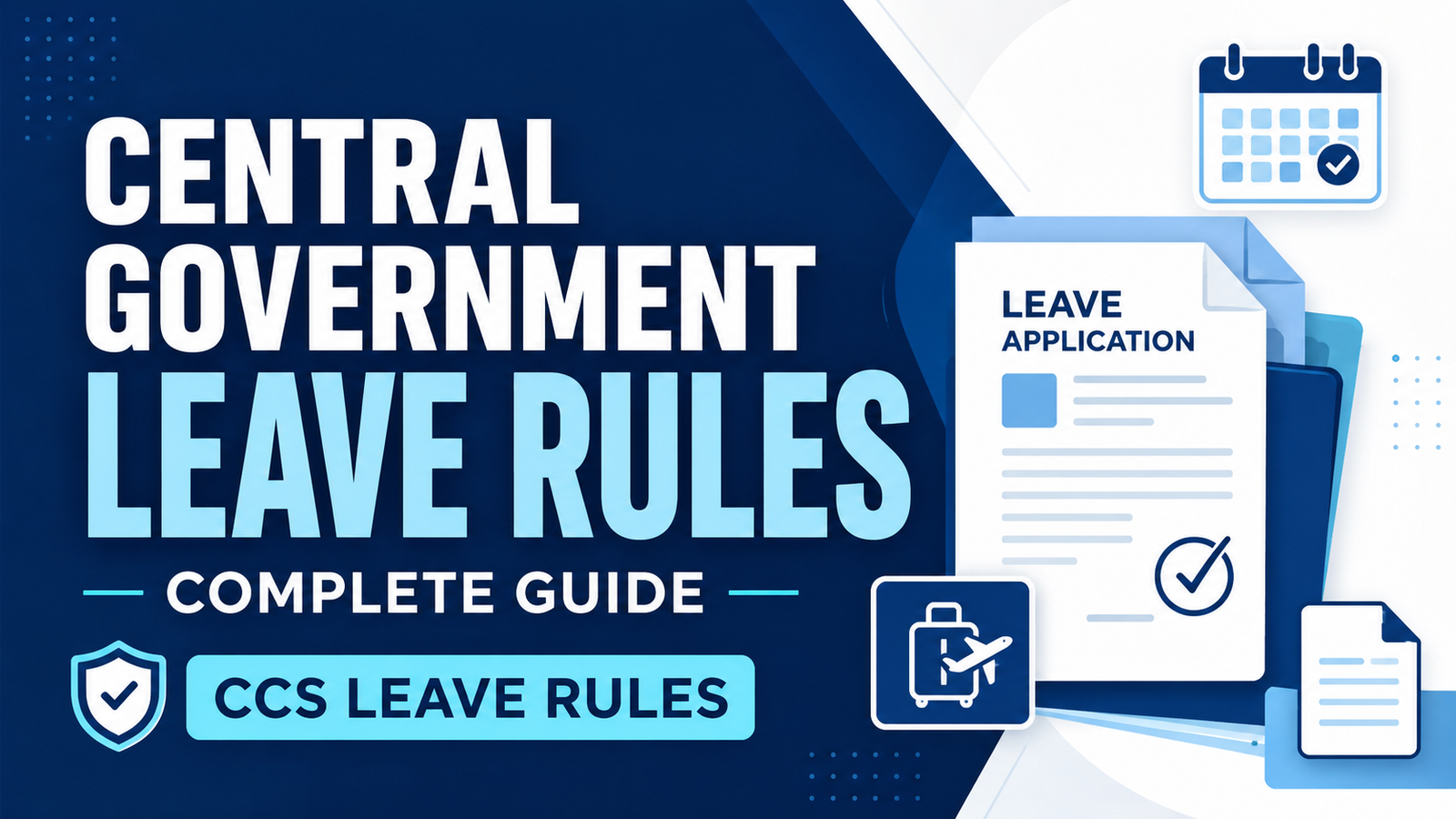 Central Government Leave Rules complete guide for employees