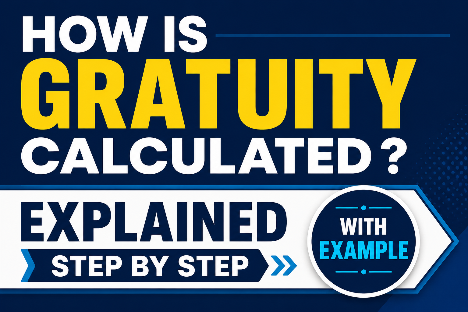 How is gratuity calculated