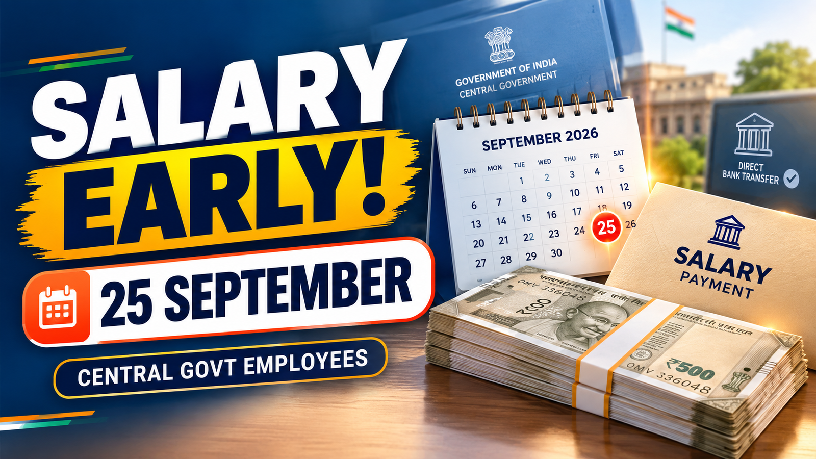 Big Relief for Central Govt Employees! September 2026 Salary to Be Paid on 25 September